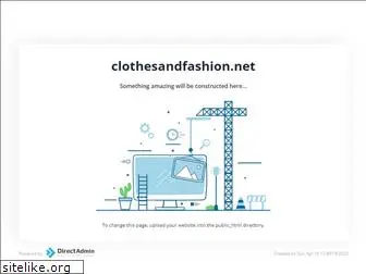 clothesandfashion.net