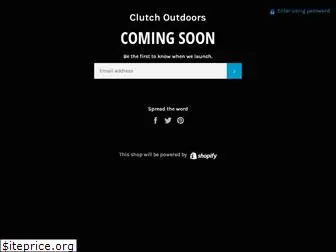 clutchoutdoors.com