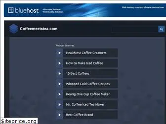 coffeemeetstea.com