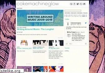 cokemachineglow.com