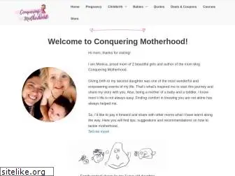 conqueringmotherhood.com