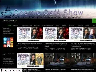 cosmiccafeshow.com