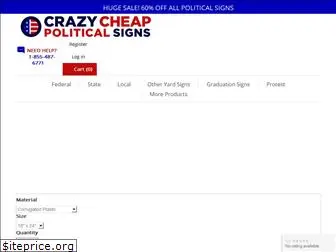 crazycheappoliticalsigns.com