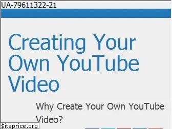 creatingyourownyoutubevideo.com