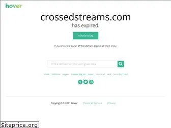 crossedstreams.com