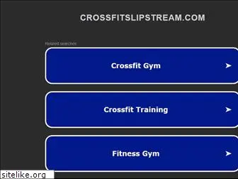 crossfitslipstream.com