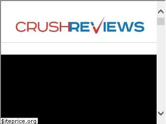 crushreviews.com