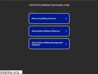 cryptocurrencyezguide.com
