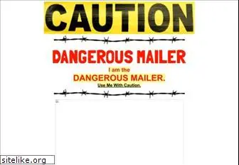 dangerousmailer.com