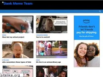 dankmemeteam.com