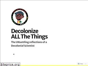 decolonizeallthethings.com