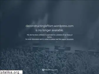 deconstructingleftism.wordpress.com