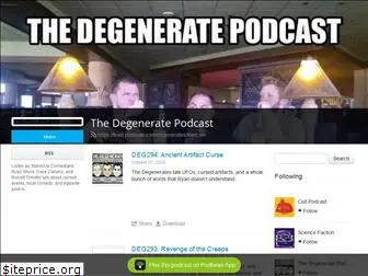 degenerates.podbean.com