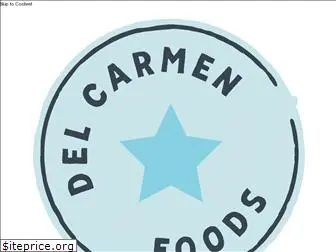delcarmenfoods.com