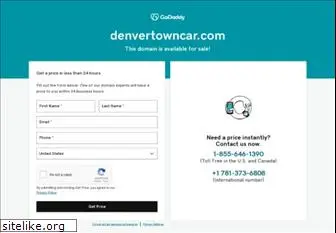 denvertowncar.com