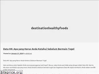 destination-healthy-foods.com