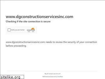 dgconstructionservicesinc.com