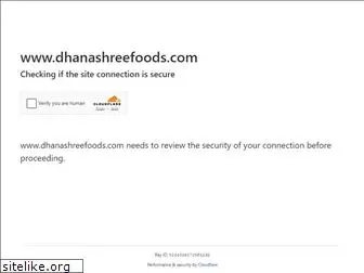 dhanashreefoods.com