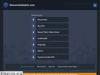 disconnectmatrix.com