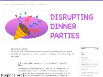 disruptingdinnerparties.com