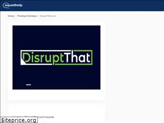 disruptthat.com