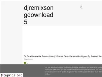 djremixsongdownload5.blogspot.com