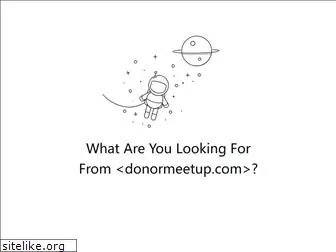 donormeetup.com