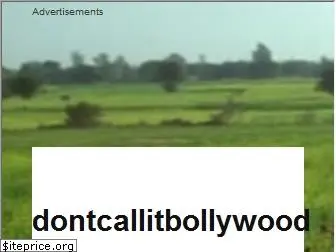 dontcallitbollywood.com