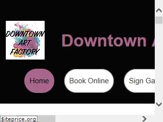 downtownartfactory.com