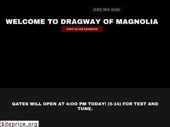 dragwayofmagnolia.com