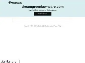 dreamgreenlawncare.com