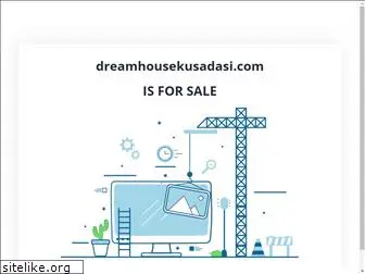 dreamhousekusadasi.com