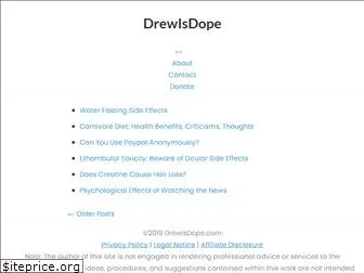 drewisdope.com