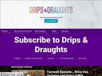 dripsanddraughts.com