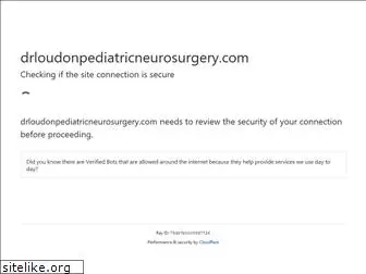 drloudonpediatricneurosurgery.com