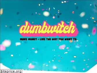 dumbwitch.com