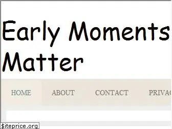 earlymomentsmatter.org