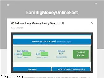 earnbigmoneyonlinefast.blogspot.com