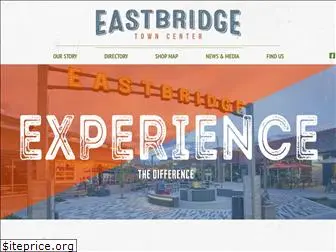 eastbridgetowncenter.com