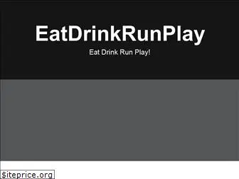eatdrinkrunplay.com