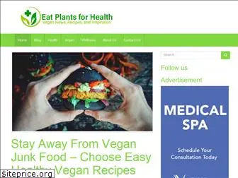 eatplantsforhealth.org