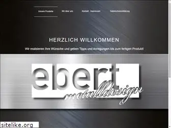 ebert-metalldesign.de