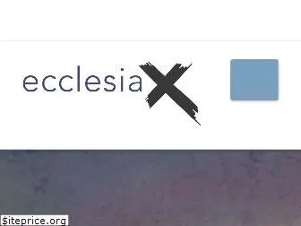 ecclesiax.com