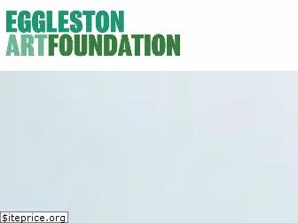 egglestonartfoundation.org