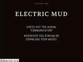 electricmudofficial.com