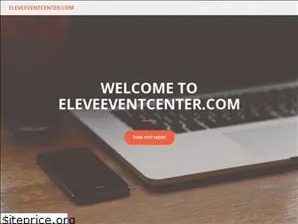 eleveeventcenter.com
