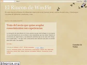 elrincondewaxfir.blogspot.com