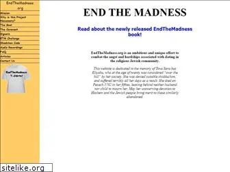 endthemadness.org
