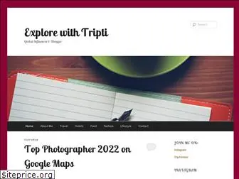 explorewithtripti.com