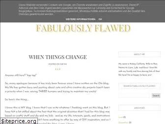 fabulouslyflawedhome.blogspot.com